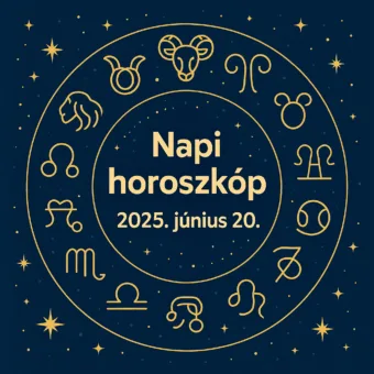 Napi horoszkóp – 2025. június 20.: Négy jegynél váratlan lehetőség érkezik ma estére