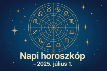 Napi horoszkóp – Július 1.: Ezek a jegyek ma kulcsszerepbe kerülnek