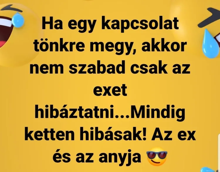 Ha egy kapcsolat tönkre megy, akkor nem szabad csak az exet hibáztatni... Ha egy kapcsolat tönkre megy, akkor nem szabad csak az exet hibáztatni...
