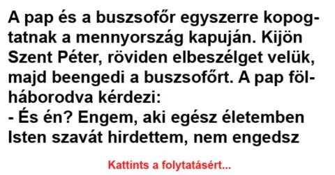 Vicc: A pap és a buszsofőr egyszerre kopogtatnak a mennyország kapuján –