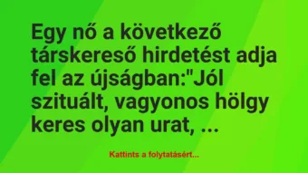 Vicc: Egy nő a következő társkereső hirdetést adja fel az újságban