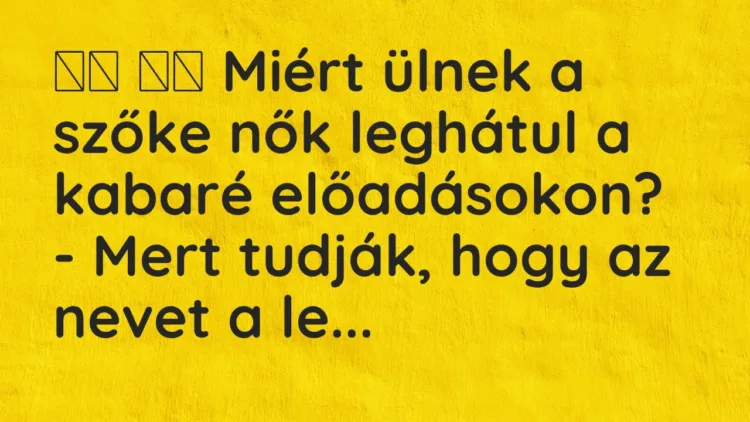Vicc:
Miért ülnek a szőke nők leghátul a kabaré előadásokon?… Vicc:
Miért ülnek a szőke nők leghátul a kabaré előadásokon?…