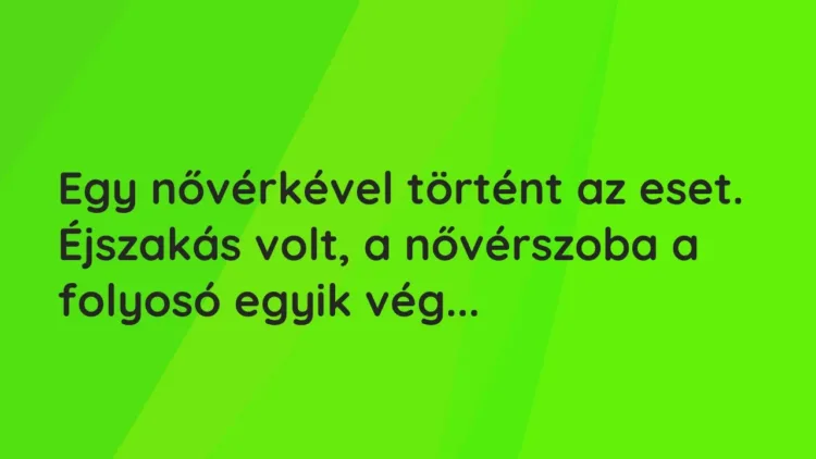 Vicces történet:
Egy nővérkével történt az eset. Éjszakás volt, … Vicces történet:
Egy nővérkével történt az eset. Éjszakás volt, …