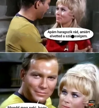 Vicc: Apám haragszik rád…