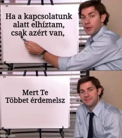 Ha a kapcsolatunk alatt elhíztam, csak azért van