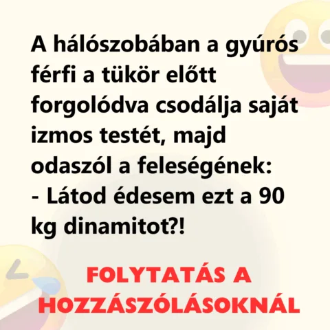Vicc: A hálószobában a gyúrós férfi