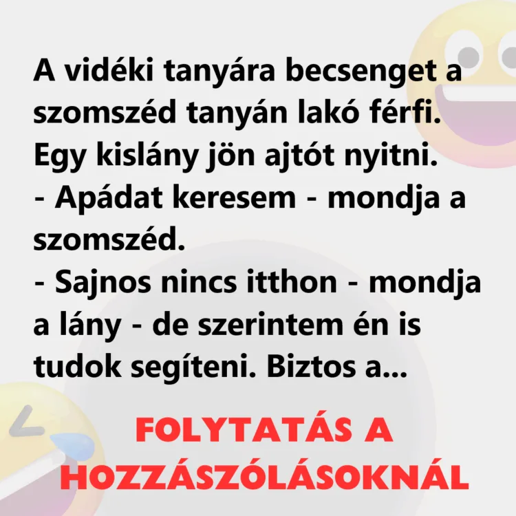 Vicc: A vidéki tanyára becsenget a szomszéd tanyán lakó férfi