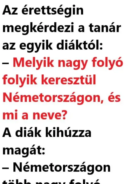 Vicc: Az érettségin megkérdezi a tanár az egyik diáktól