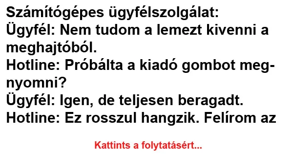 Vicc: Számítógépes ügyfélszolgálat Vicc: Számítógépes ügyfélszolgálat