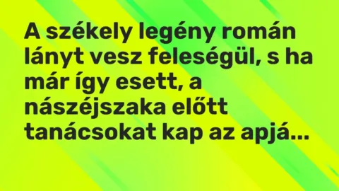Vicc: A székely legény román lányt vesz feleségül, s ha már így esett, a nászéjszaka…