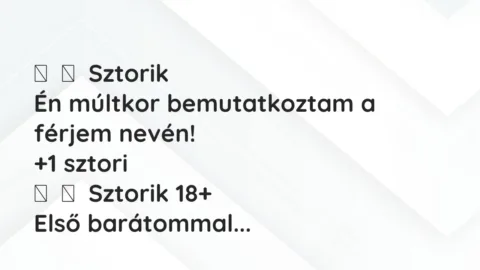 Vicces történet: 
	    	    Sztorik


Én múltkor bemutatkoztam a férjem nevén!