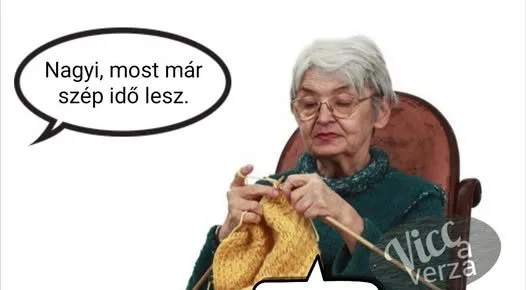 Vicc: Nagyi, most már…