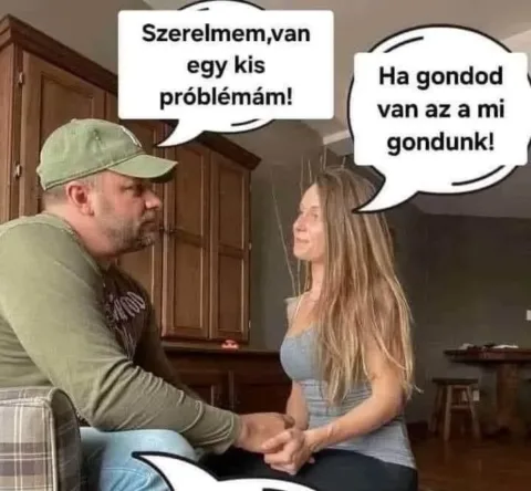 Vicc: Van egy kis problémám…