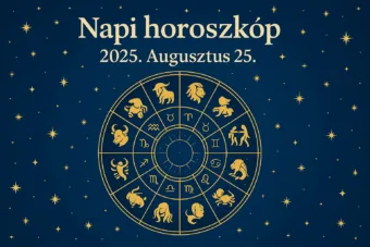 Napi horoszkóp – 2025. augusztus 25.: Négy jegy életében most új fejezet kezdődhet