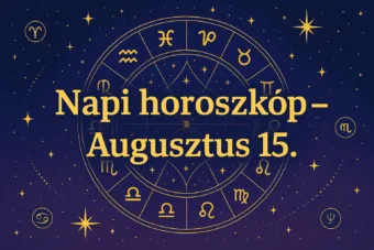 Napi horoszkóp – Augusztus 15.: Ma néhány csillagjegy előtt kinyílik egy ajtó