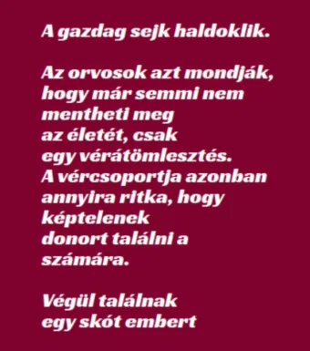Vicc: A gazdag sejk haldoklik, csak egy vérátömlesztés mentheti meg – TUDNOD…