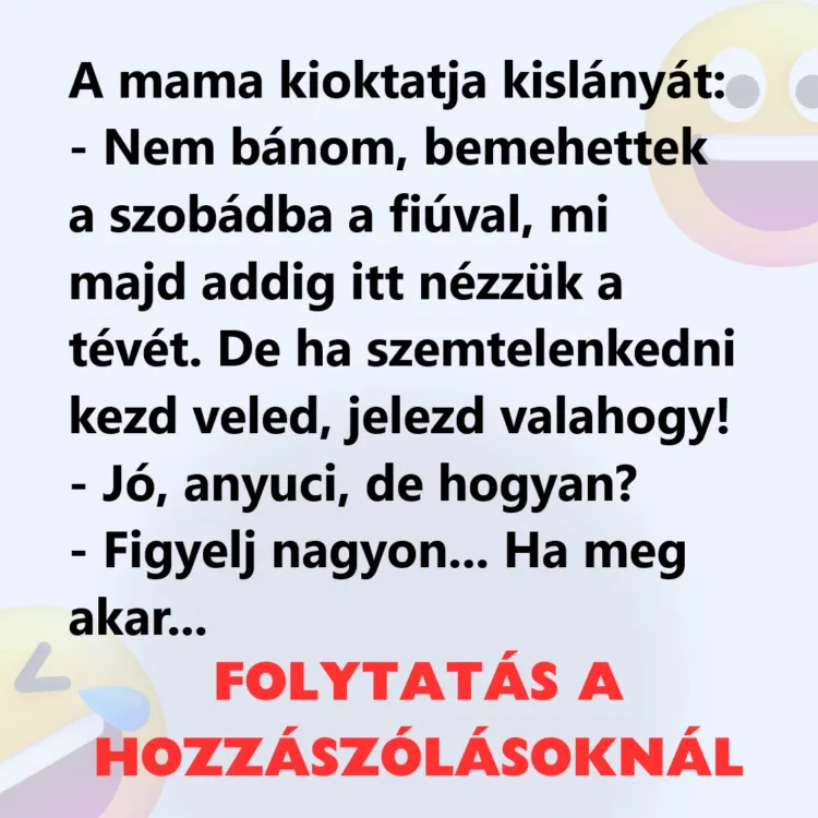 Vicc: A mama kioktatja kislányát Vicc: A mama kioktatja kislányát