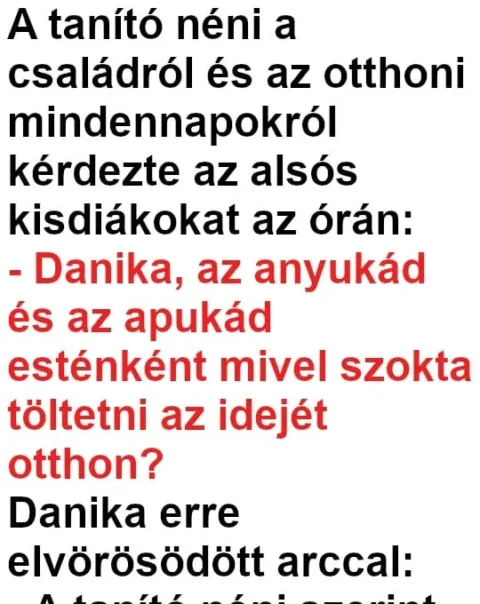 Vicc: A tanító néni is elvörösödött a kisfiú válaszától Vicc: A tanító néni is elvörösödött a kisfiú válaszától