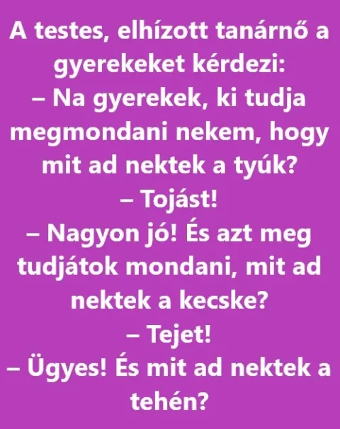 Vicc: A testes, elhízott tanárnő a gyerekeket kérdezi