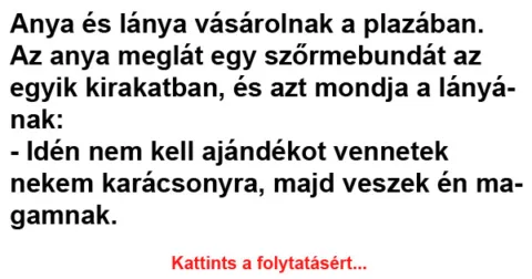 Vicc: Anya és lánya vásárolnak a plázában