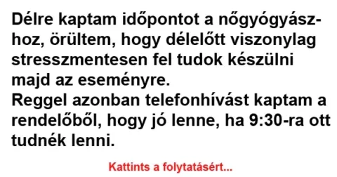 Vicc: Délre kaptam időpontot a nőgyógyászhoz