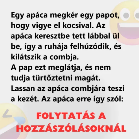 Vicc: Egy apáca megkér egy papot, hogy vigye el kocsival