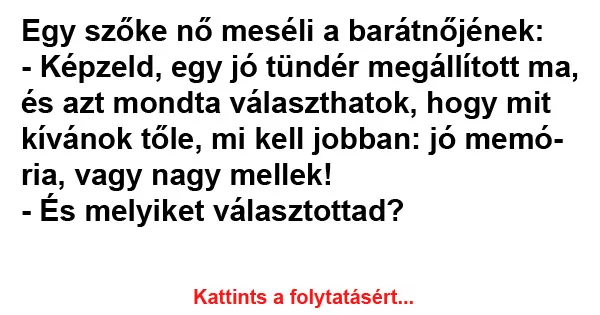 Vicc: Egy szőke nő meséli a barátnőjének