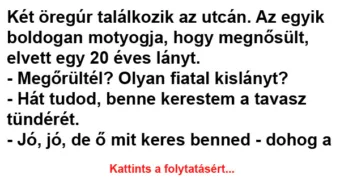 Vicc: Két öregúr találkozik az utcán