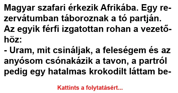 Vicc: Magyar szafari érkezik Afrikába Vicc: Magyar szafari érkezik Afrikába