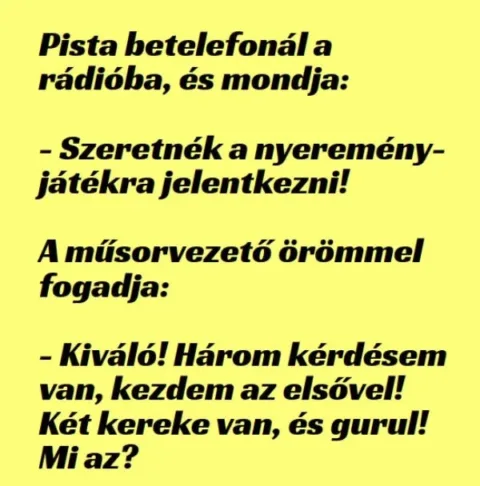 Vicc: Pista betelefonál a rádióba Vicc: Pista betelefonál a rádióba