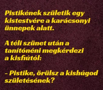 Vicc: Pistikének születik egy kistestvére a karácsonyi ünnepek alatt – TUDNOD…