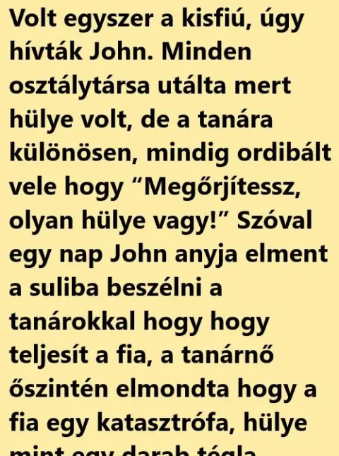 Vicc: Volt egyszer a kisfiú, úgy hívták John