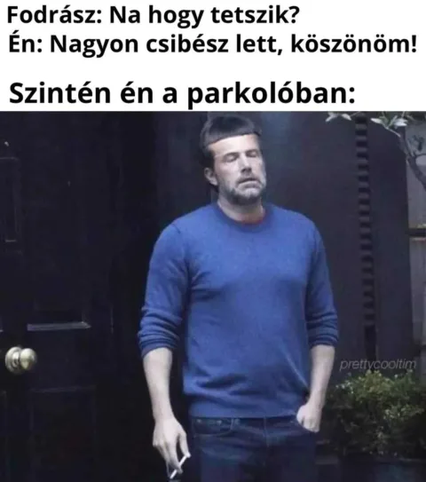Fodrász: Na hogy tetszik?