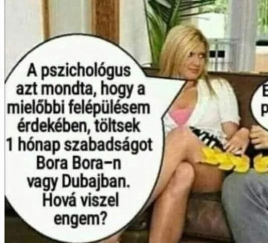 Vicc: A pszichológus azt mondta…