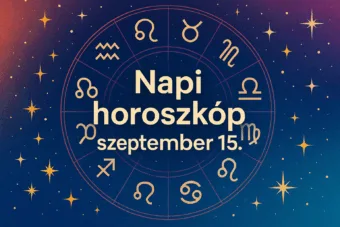 Mai horoszkóp – szeptember 15.