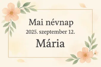 Mai névnap – Szeptember 12.: Mária