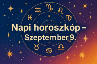 Napi horoszkóp – Szeptember 9.: Három jegy előtt váratlan ajtó nyílik ma