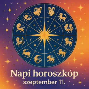 Napi horoszkóp – szeptember 11.: Váratlan fordulat hozhat szerencsét három jegynek