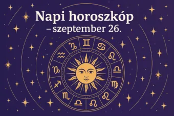 Napi horoszkóp – szeptember 26.: Két jegynek ma bátor lépést kell tennie
