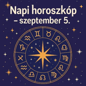 Napi horoszkóp – szeptember 5.: Négy csillagjegynek meglepő fordulatot hoz a nap