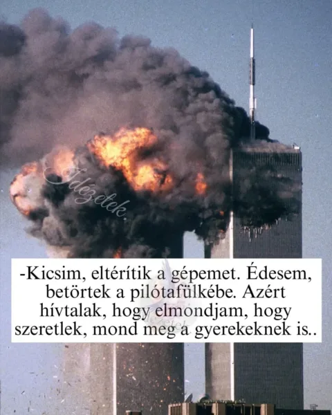 Kicsim, eltérítik a gépemet...