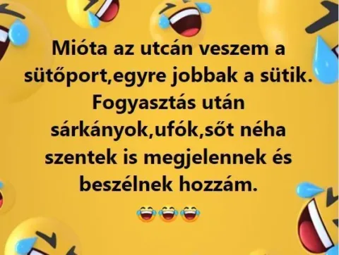 Mióta az utcán veszem a sütőport, egyre jobbak a sütik...