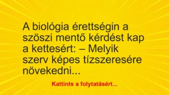 Vicc: A biológia érettségin a szöszi mentő kérdést kap a kettesért: