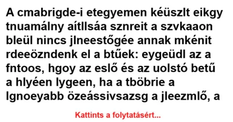 Vicc: A cmabrigde-i etegyemen kéüszlt Vicc: A cmabrigde-i etegyemen kéüszlt