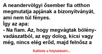 Vicc: A neandervölgyi ősember fia