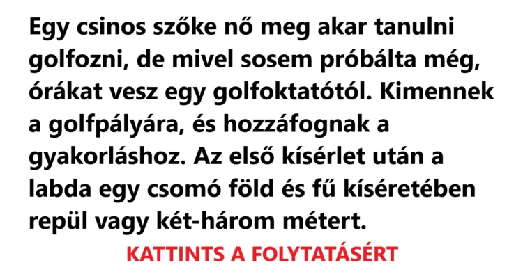 Vicc: Egy csinos szőke nő meg akar tanulni golfozni