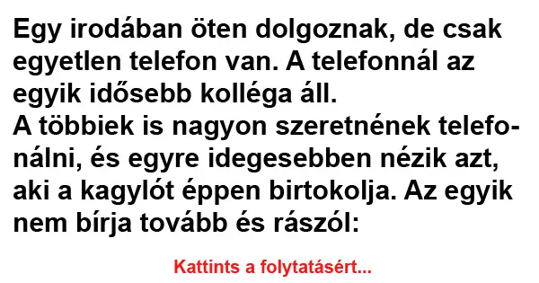 Vicc: Egy irodában öten dolgoznak