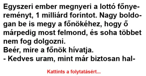 Vicc: Egyszeri ember megnyeri a lottó főnyereményt, 1 milliárd forintot