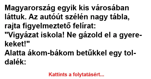 Vicc: Magyarország egyik kis városában láttuk