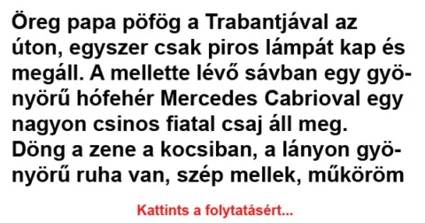 Vicc: Öreg papa pöfög a Trabantjával az úton